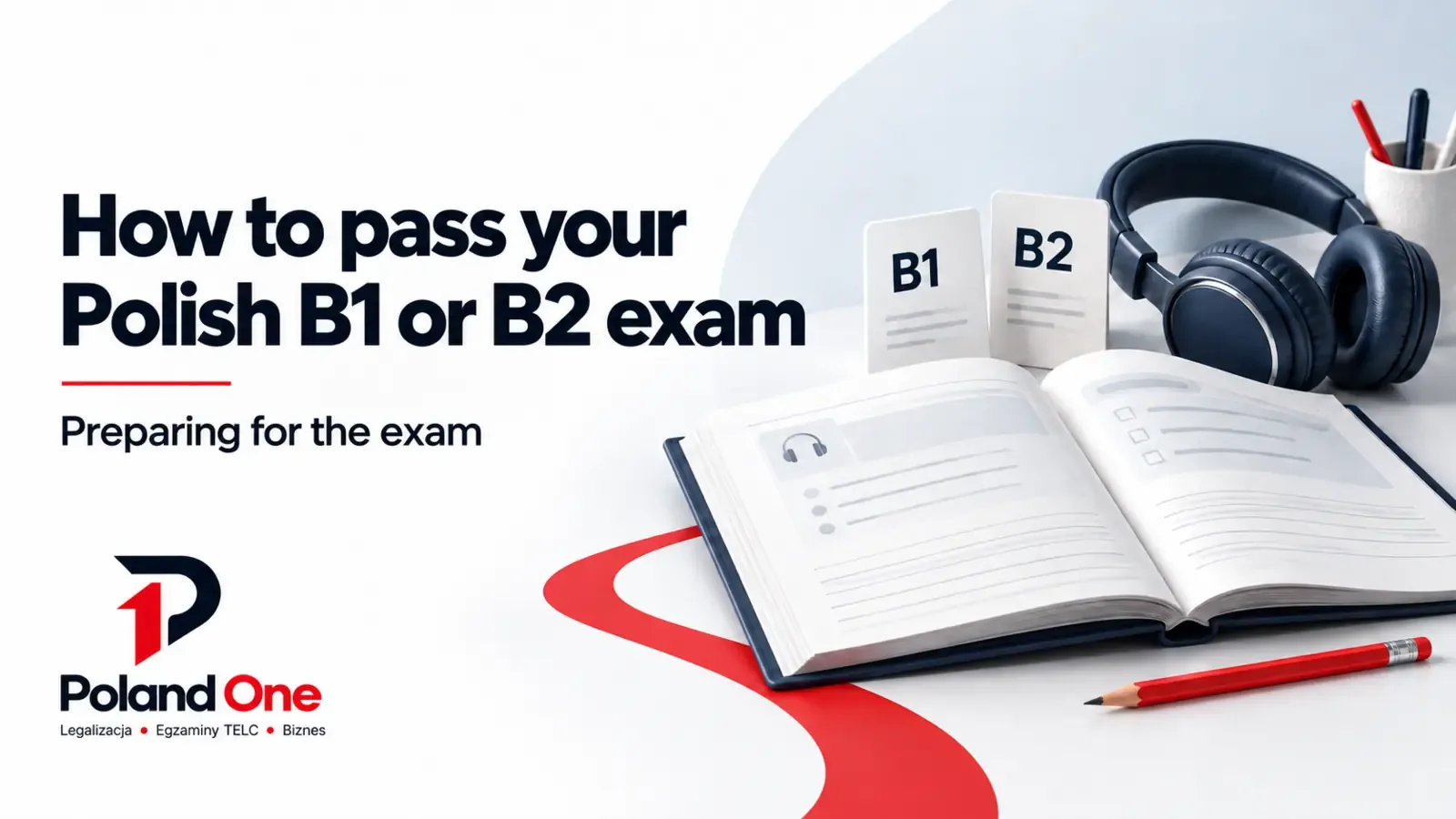 How to pass a Polish language exam at B1 or B2